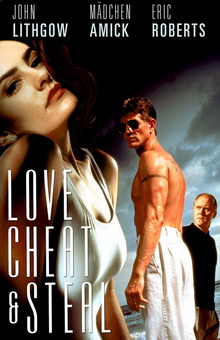 Любовь, измена и воровство / Любовь, обман и воровство / Love, Cheat & Steal (1993)